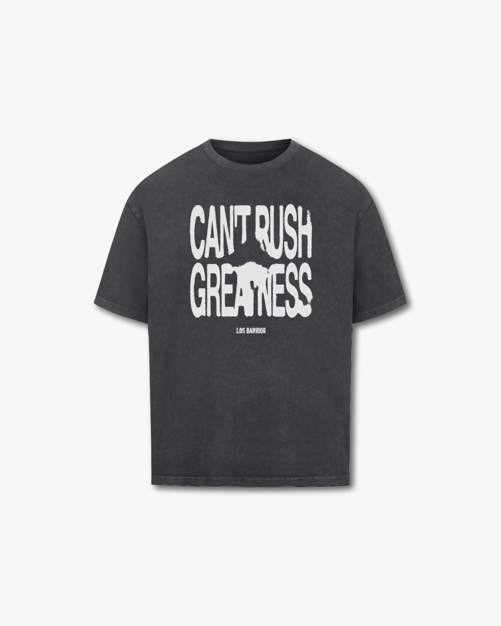 CANT RUSH GREATNESS T-SHIRT